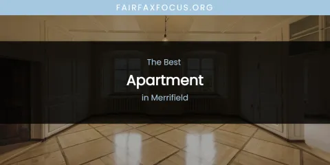 Merrifield's Best Apartment
