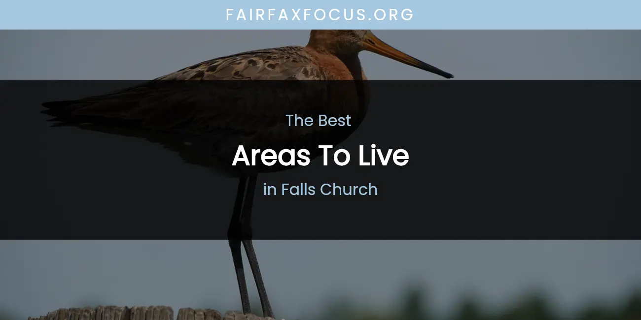 The Absolute Best Areas to Live in Falls Church featured