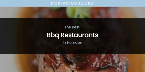 The Absolute Best BBQ Restaurants in Herndon