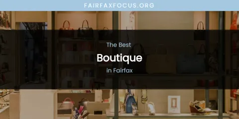 Best Boutique in Fairfax: Ultimate Guide