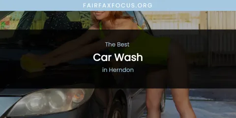 The Absolute Best Car Wash in Herndon