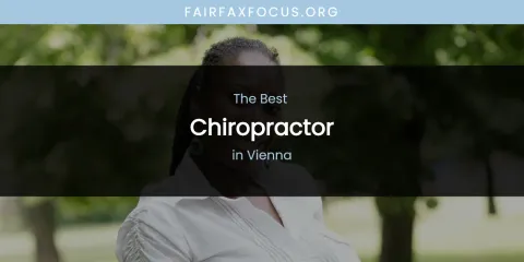 Vienna's Best Chiropractor