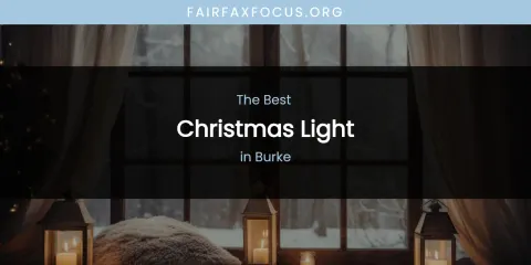 The Absolute Best Christmas Light in Burke