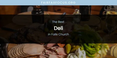 The Absolute Best Deli in Falls Church