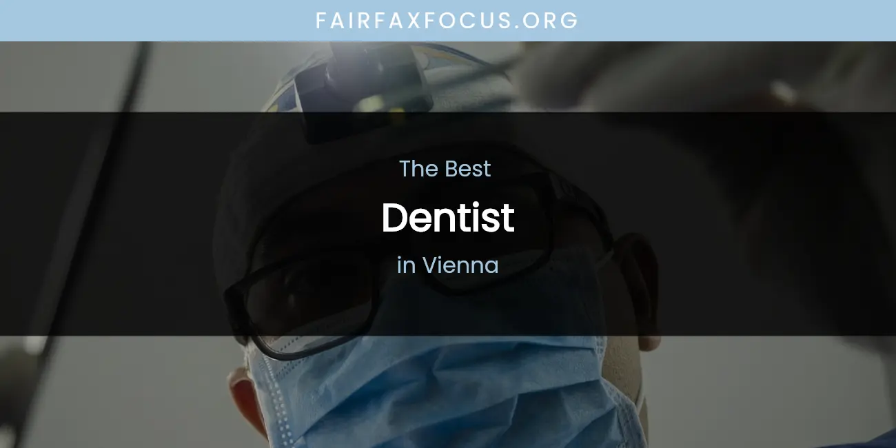 Vienna's Best Dentist featured