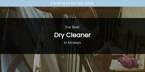 Guide to Best Dry Cleaner in Mclean