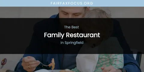 Best Family Restaurant in Springfield: Our Expert Picks