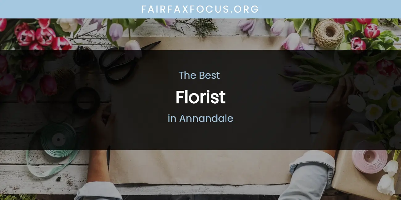 The Absolute Best Florist in Annandale featured
