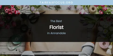 The Absolute Best Florist in Annandale