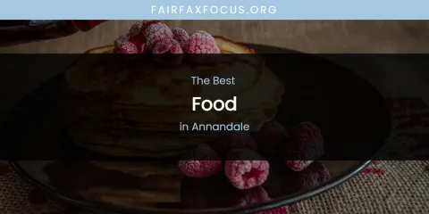 The Absolute Best Food in Annandale