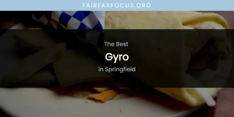 Best Gyro in Springfield: Our Expert Picks