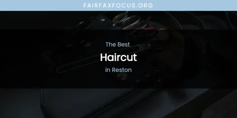 Reston's Best Haircut
