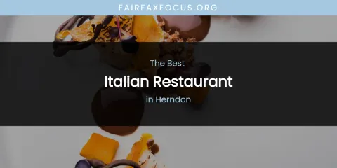 The Absolute Best Italian Restaurant in Herndon