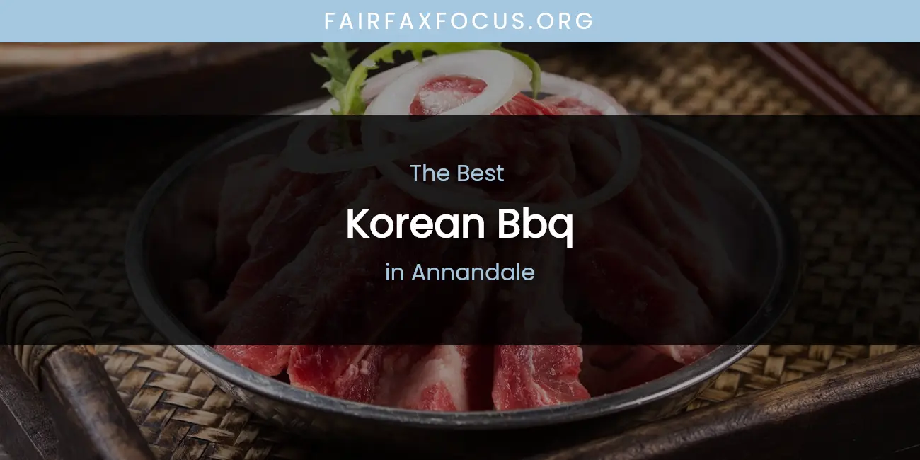 The Absolute Best Korean BBQ in Annandale featured
