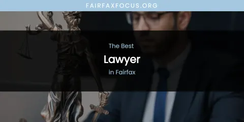 The Absolute Best Lawyer in Fairfax