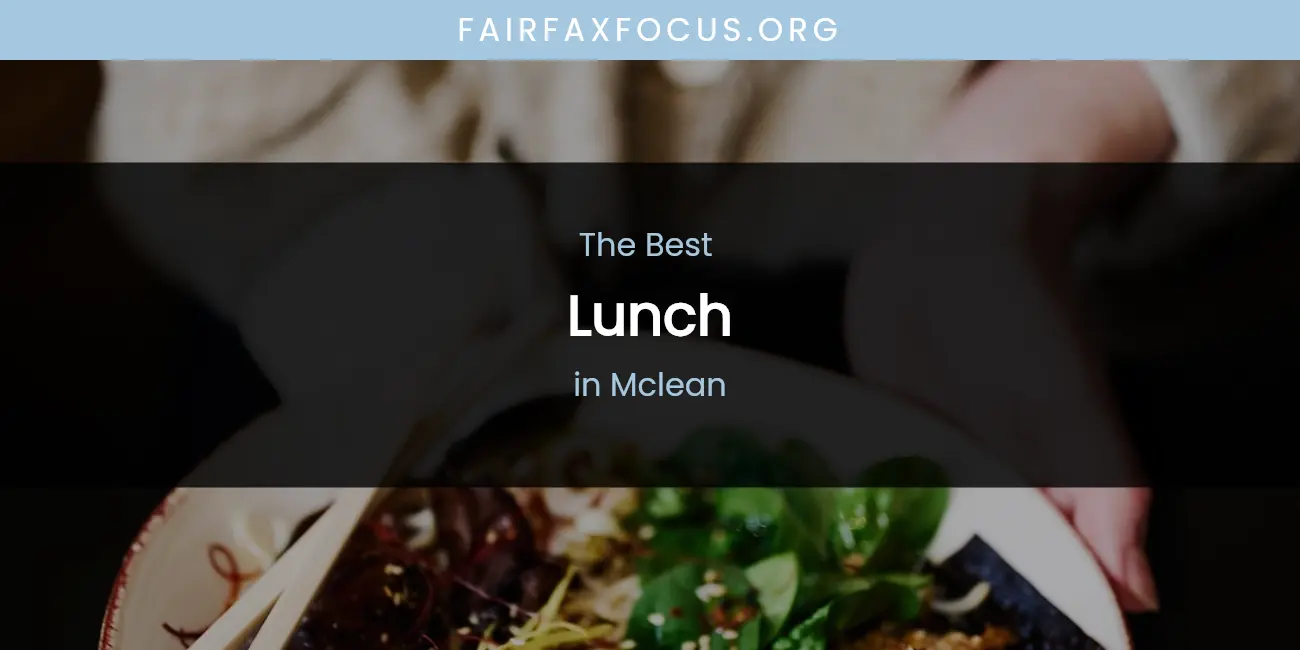 Mclean's Best Lunch featured