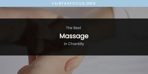 The Absolute Best Massage in Chantilly