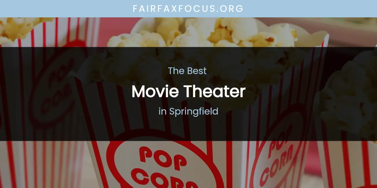 Springfield's Best Movie Theater featured
