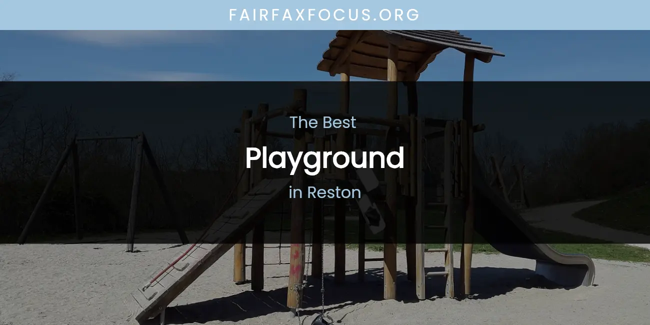 Reston's Best Playground featured