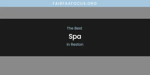 Reston's Best Spa