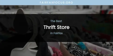 The Absolute Best Thrift Store in Fairfax
