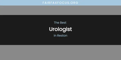The Best Urologist in Reston